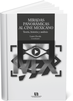 MIRADAS PANORÁMICAS AL CINE MEXICANO