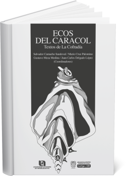 Ecos del caracol: Textos de La Cofradía 