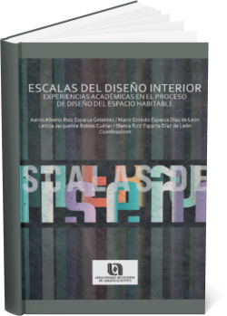 Escalas del diseño interior: Experiencias académicas en el proceso de diseño del espacio habitable